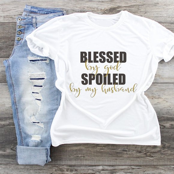 Blessd By God Spoiled By My Husband - Picture 1 of 2